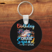 Verjaardag Cruise Squad 2025 Het is mijn verjaarda Sleutelhanger (Voorkant)