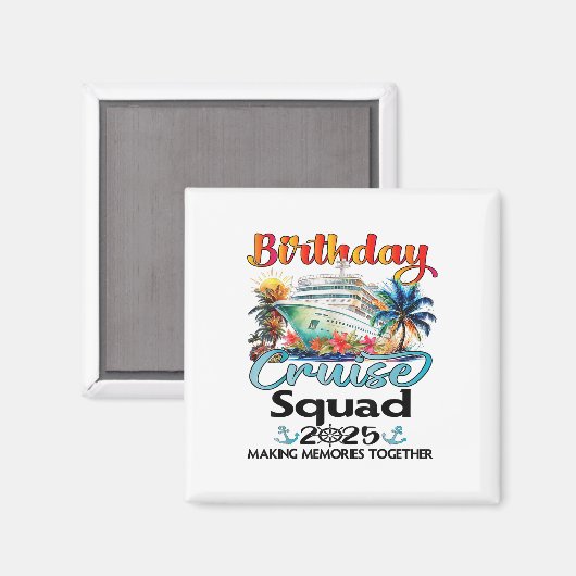 Verjaardag Cruise Squad 2025 Vrienden Familie Vaka Magneet (Voorkant / Achterkant)