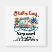 Verjaardag Cruise Squad 2025 Vrienden Familie Vaka Magneet (Voorkant)