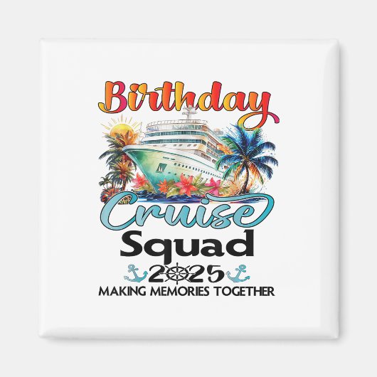 Verjaardag Cruise Squad 2025 Vrienden Familie Vaka Magneet (Voorkant)