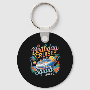 Verjaardag Cruise Squad 2026 Familie Cruise Vakant Sleutelhanger