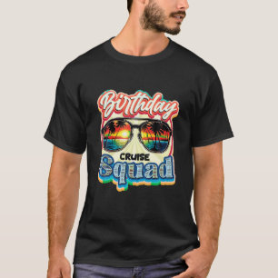 Verjaardag Cruise Squad Schip Vakantie Party Cruis T-shirt