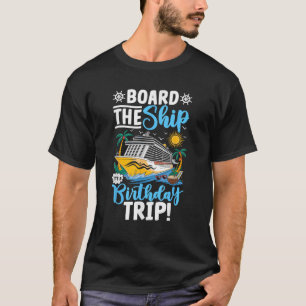 Verjaardag Cruiseschip Bootfeest T-shirt Cruise Fa