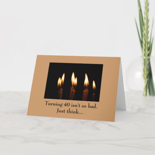 Verjaardag die - 40 draaien is niet zo slecht. kaart (Voorkant)