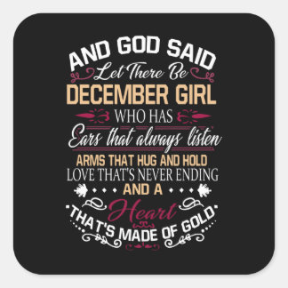 Verjaardag | En God zei dat er een decembermeisje Vierkante Sticker