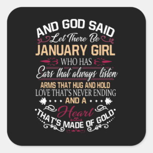 Verjaardag En God zei dat er een januari-meisje Vierkante Sticker