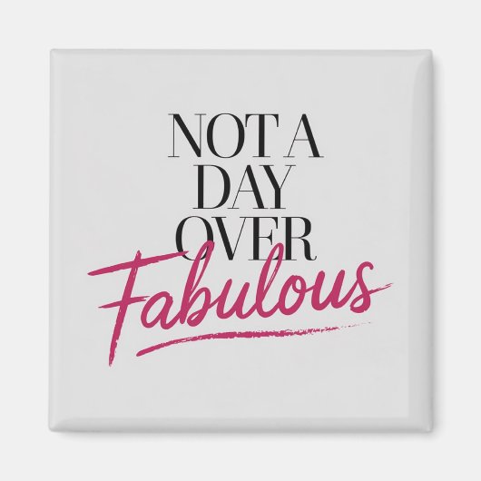 Verjaardag: geen dag over een geweldig cadeau magneet (Voorkant)