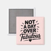 Verjaardag: geen dag over een geweldig cadeau magneet (Voorkant / Achterkant)