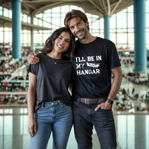 Verjaardag Grappig ‘Ik zal in de hangar zijn’ Vlie T-shirt