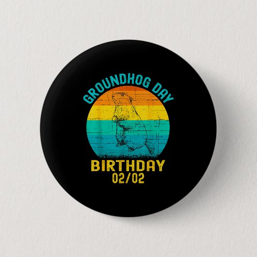 Verjaardag Groundhog Day 2 februari Grappige Verja Ronde Button 5,7 Cm (Voorkant)