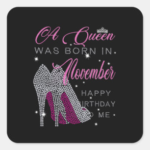Verjaardag In november werd een koningin geboren Vierkante Sticker