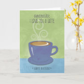 Verjaardag kleindochter, ik hou van je een latte,  kaart (Gele Bloem)