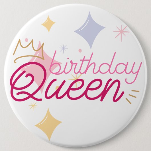 Verjaardag Koningin 6" kolossale ronde Button 6,0 Cm (Voorkant)