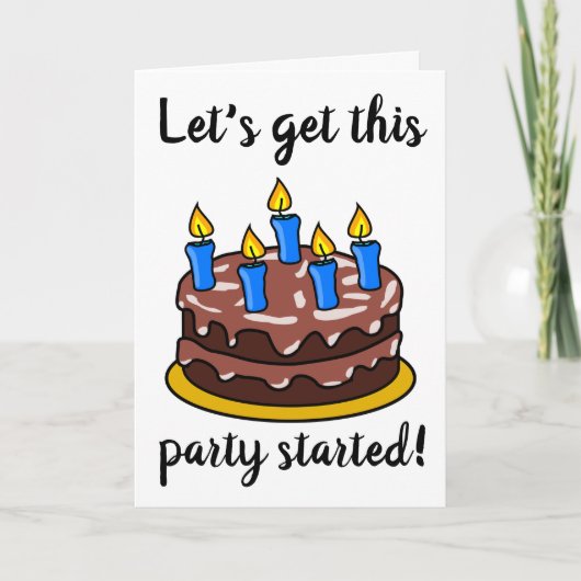 VERJAARDAG Laten we deze feest beginnen  Kaart (Voorkant)