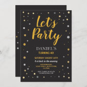 Verjaardag Let's Party Any Age Black Gold Nodig 40 Kaart (Voorkant / Achterkant)