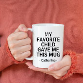 Verjaardag Mam Papa Mijn favoriete kind gaf me dit Mok