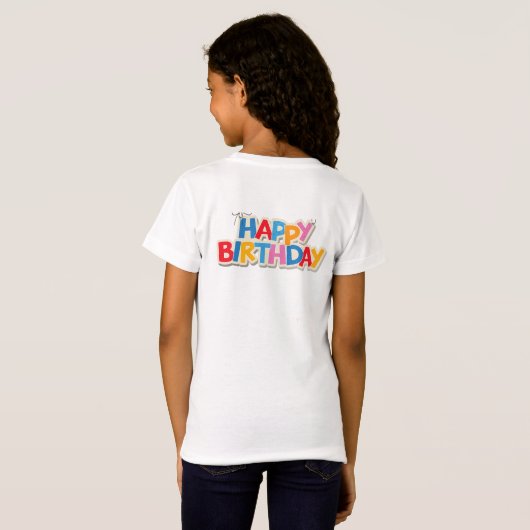 Verjaardag Meisje Shirt Gifts TShirt (Achterkant volledig)