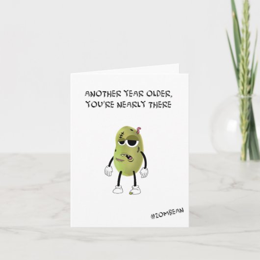 Verjaardag - Nog een jaar ouder, je bent er bijna Kaart (Voorkant)
