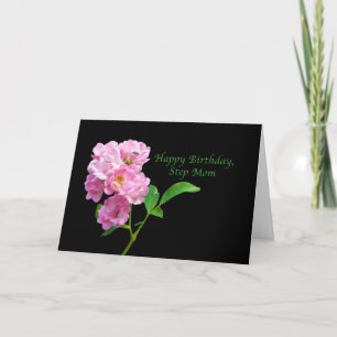 Verjaardag, Step Mom, Roze Tuin Rozen op Zwart Kaart