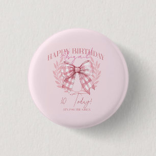 Verjaardag van tienjarig meisje met linten ronde button 3,2 cm