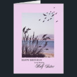 Verjaardag voor Half Sister, aan zee scene<br><div class="desc">Een mooie verjaardagskaart voor je halfzus. Een scène aan zee met silhouet gras en meeuwen. Een mooie rustige scène om herinneringen aan feestdagen aan zee te promoten. Een mooi vers binnenin maakt deze verjaardagskaart compleet om tegen je vrouw 'happy birthday' te zeggen.</div>