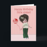 Verjaardag voor Little Sister Kaart<br><div class="desc">Een schattige kleine pixie pop gekleed in een wit T-shirt en een groene broek. Ze heeft stekelig donker haar met een groene strik. Ze heeft een rode ballon om haar pols gebonden. De tekst zegt "Gelukkige verjaardag kleine zus" Je kunt de binnentekst bewerken. Andere kaarten met dit ontwerp maar voor...</div>
