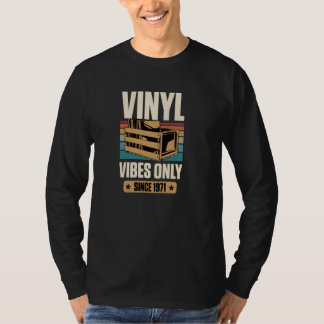 Verjaardag voor Record Collector Vinyl Vibes Only T-shirt