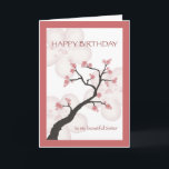 Verjaardag voor zuster, Chinese Bloesemboom Kaart<br><div class="desc">Mooie verjaardagskaart voor je zus is voorzien van een afbeelding van een Chinese bloesemboom met roze bloemblaadjes in een lijst van coördinerende kleuren.</div>