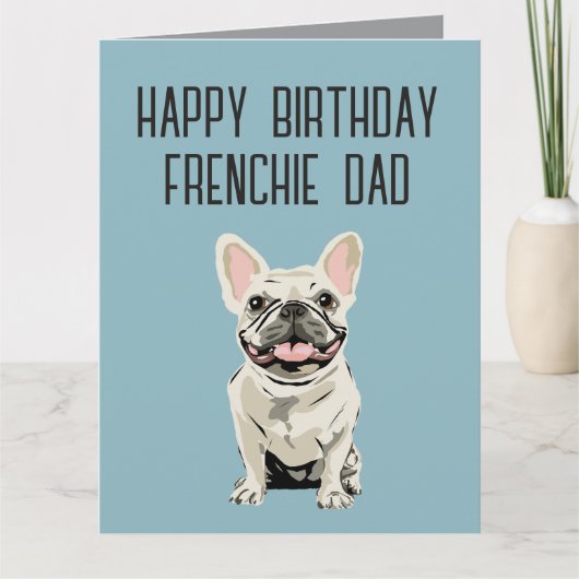 Verjaardag- Witte Franse bulldog, Frenchie Vader Kaart (Voorkant)
