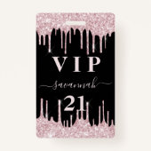 Verjaardag zwart roze glitter druppels vip uitnodi badge (Voorkant)