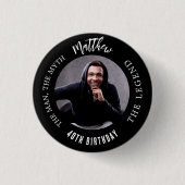 Verjaardag zwart wit foto man myth legende ronde button 3,2 cm (Voorkant)