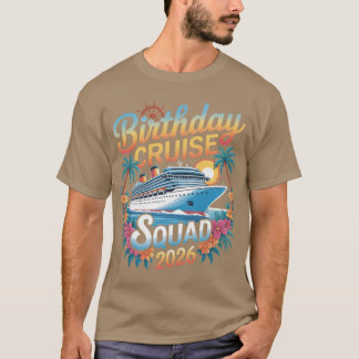 Verjaardags Cruise Squad 2026 Familie Cruise Vakan T-shirt