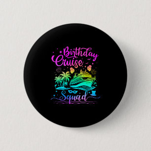 Verjaardags Cruise Squad Familie Cruise Reis Match Ronde Button 5,7 Cm