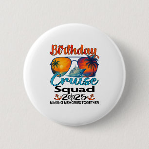 Verjaardags Cruise Team 2025 Vrienden Familie Vaka Ronde Button 5,7 Cm