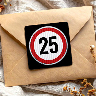 Verjaardagsbord met snelheidsbegrenzing 25 jaar -  vierkante sticker