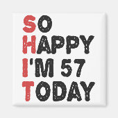 Verjaardagscadeau 57 zo blij dat ik vandaag 57 ben magneet (Voorkant)