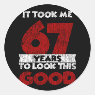 Verjaardagscadeau 67 jaar oud Funny 67e verjaardag Ronde Sticker