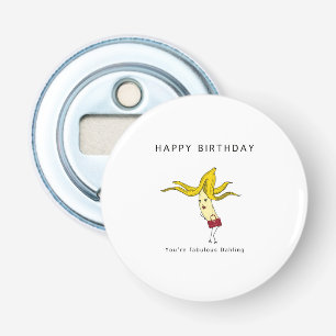 Verjaardagscadeau, glamoureuze banaan. Grappig  Button Flesopener