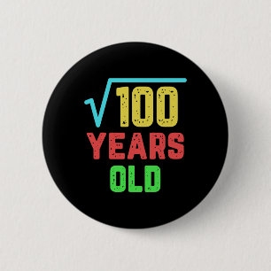 Verjaardagscadeau vierkante wortel van 100 10 jaar ronde button 5,7 cm