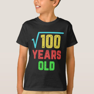 Verjaardagscadeau vierkante wortel van 100 10 jaar t-shirt