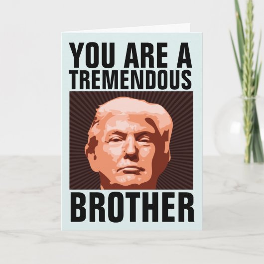 VERJAARDAGSCADEAU VOOR BROER DONALD TRUMP VOOR BRO KAART (Voorkant)