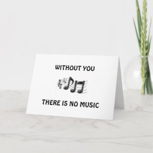 VERJAARDAGSCARD ZONDER JOU GEEN MUZIEK IN MIJN LEV KAART