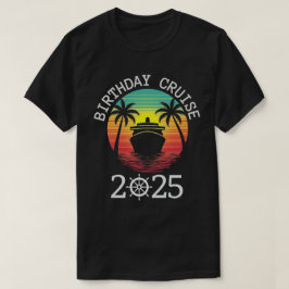 Verjaardagscruise Funny Gift 2025 T-shirt