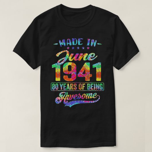Verjaardagsdecoratie 80 jaar gemaakt in juni 1941 t-shirt (Design voorkant)