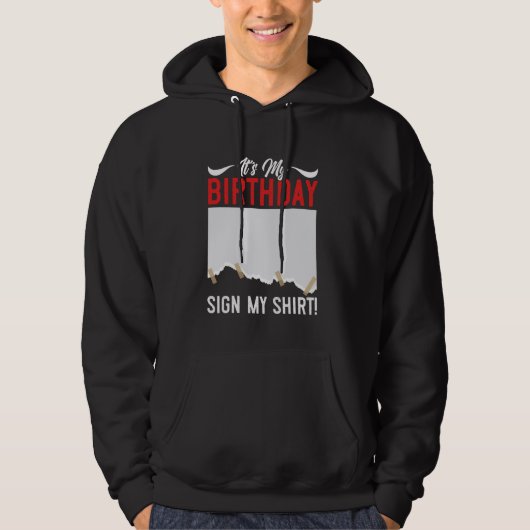 Verjaardagsfeest Het is mijn verjaardag Teken mijn Hoodie (Voorkant)