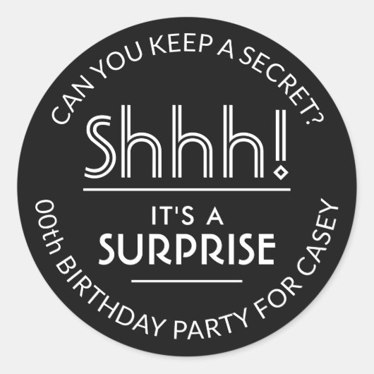 Verjaardagsfeestje - Ssst! Eenvoudig Zwart & Wit Ronde Sticker (Voorkant)