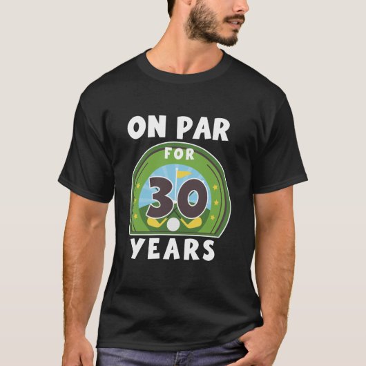 Verjaardagsgolf op Par 30e Verjaardag die 30 jaar  T-shirt (Voorkant)