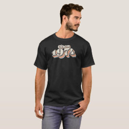 Verjaardagsjaar - circa 1974 t-shirt