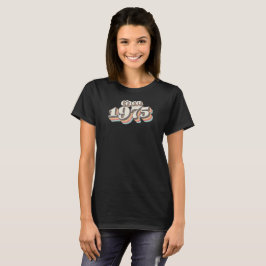 Verjaardagsjaar - Rond 1975 T-shirt