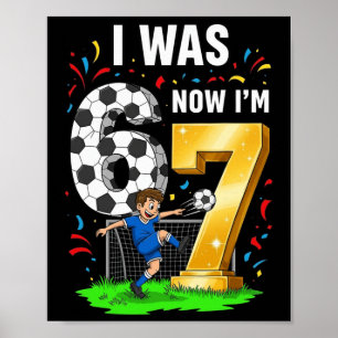 Verjaardagsjongen Ik was 6 Nu ben ik 7 Zes Zeven V Poster